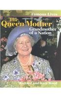 Imagen de archivo de The Queen Mother : Grandmother of a Nation a la venta por Better World Books