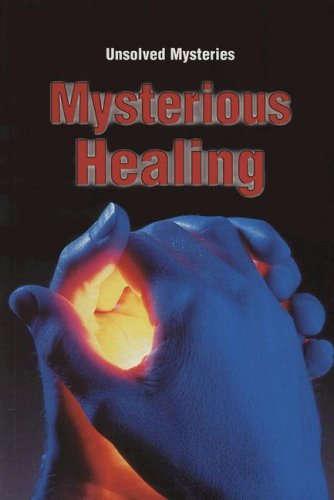 Imagen de archivo de Mysterious Healing a la venta por Better World Books: West