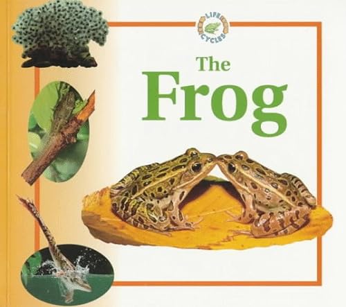 Imagen de archivo de The Frog (Life Cycles) a la venta por Wonder Book