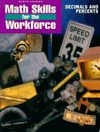 9780817263775: Math Skills for the Workforce: Decimals and Percents