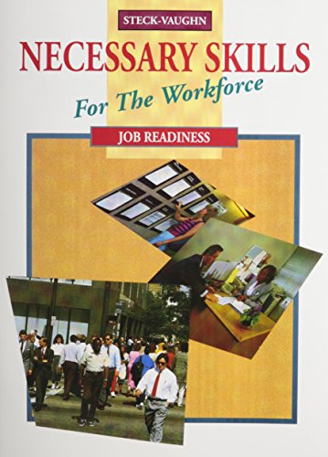 Beispielbild fr Steck-Vaughn Necessary Skills for the Workforce: Student Workbook Job Readiness zum Verkauf von ThriftBooks-Atlanta