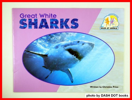 Beispielbild fr Steck-Vaughn Pair-It Books Emergent Stage 2: Student Reader Great White Sharks , Story Book zum Verkauf von Gulf Coast Books