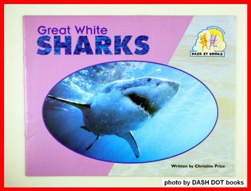 Imagen de archivo de Steck-Vaughn Pair-It Books Emergent Stage 2: Student Reader Great White Sharks , Story Book a la venta por Gulf Coast Books