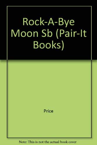 Beispielbild fr Rock-a-Bye Moon: Student Reader (Steck-Vaughn Pair-It Books: Emergent Stage 2) zum Verkauf von Red's Corner LLC