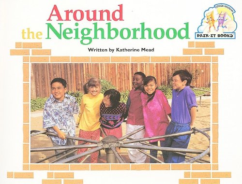 Imagen de archivo de Around The Neighborhood. ( Pair-It Book.) a la venta por GloryBe Books & Ephemera, LLC