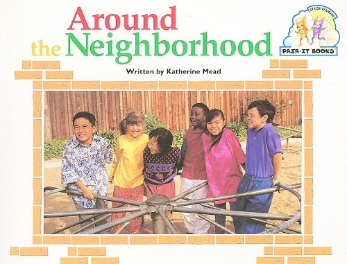 Stock image for Around The Neighborhood. ( Pair-It Book.) for sale by GloryBe Books & Ephemera, LLC