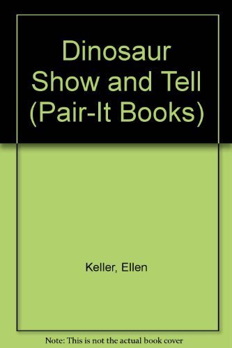 Stock image for Dinosaur Show and Tell (Pair-It Books) for sale by SecondSale