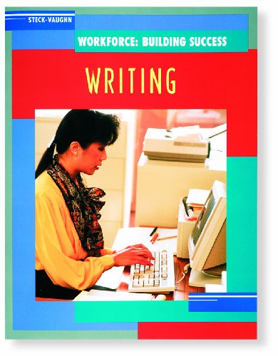 9780817265229: Steck-Vaughn Workforce: Building Success: Student Workbook Writing: Building Success Writing