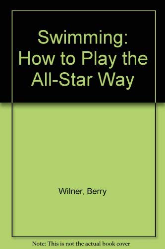 9780817268572: Swimming: How to Play the All-Star Way