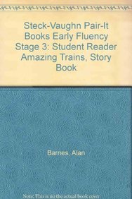 Imagen de archivo de Steck-Vaughn Pair-It Books Early Fluency Stage 3: Individual Student Edition Amazing Trains a la venta por SecondSale