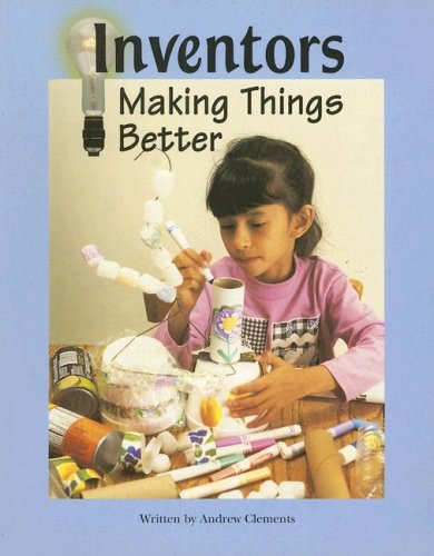 Beispielbild fr Inventors : Making Things Better zum Verkauf von Better World Books