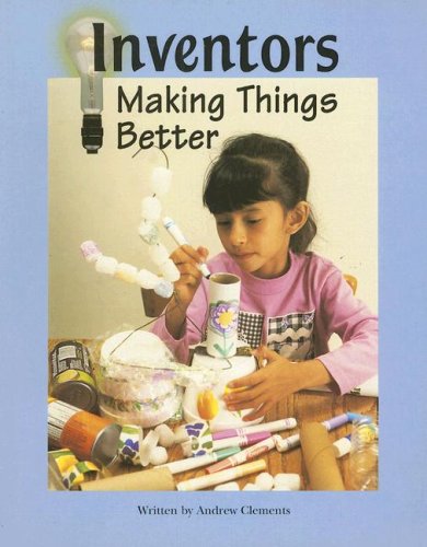 Stock image for Inventors : Making Things Better for sale by Better World Books