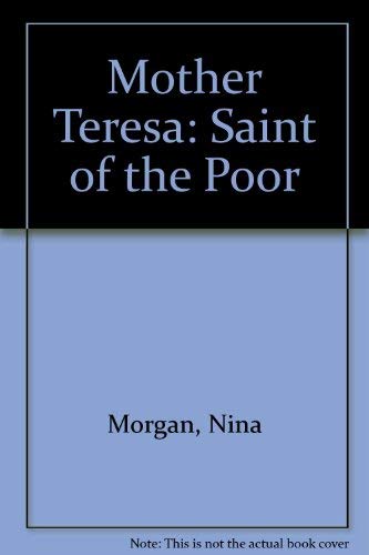 Imagen de archivo de Mother Teresa : Saint of the Poor a la venta por Better World Books: West