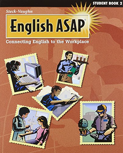 9780817279523: Steck-Vaughn English ASAP: Student Workbook (Level 2): Connecting English to the Workplace : Student Book 2