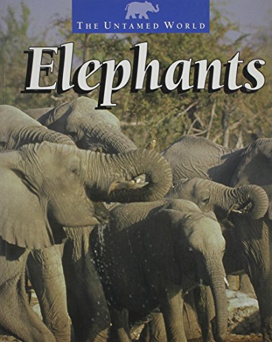 Stock image for Elephants (The Untamed World) for sale by Wonder Book