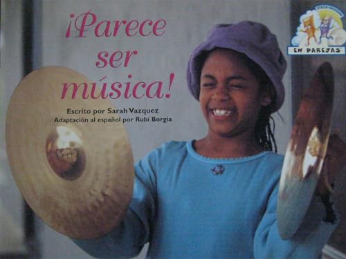Stock image for Parece ser musica/ Apparently Music (Steck-Vaughn En parajes: Leveled Reader) (Spanish Edition) for sale by SecondSale