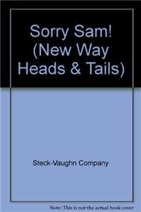 Sorry Sam! (New Way Heads & Tails) - Steck-Vaughn Company