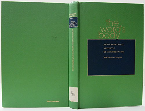 Stock image for The Word's Body: An Incarnational Aesthetic of Interpretation for sale by Irish Booksellers