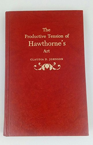 Imagen de archivo de The Productive Tension of Hawthorne's Art a la venta por Amazing Books Pittsburgh