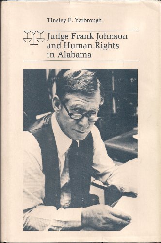 Stock image for Judge Frank Johnson and Human Rights in Alabama for sale by Better World Books