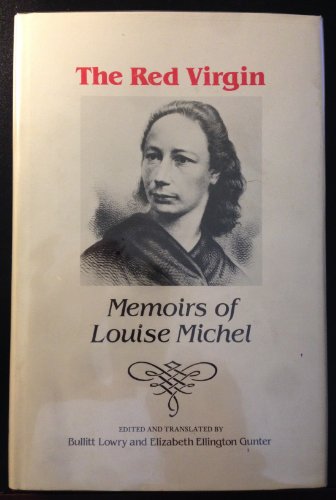 Imagen de archivo de The Red Virgin: Memoirs of Louise Michel a la venta por BookDepart