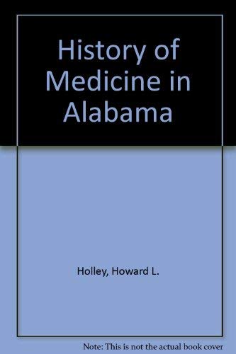 9780817300852: History of Medicine in Alabama