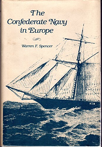 9780817301156: The Confederate Navy in Europe