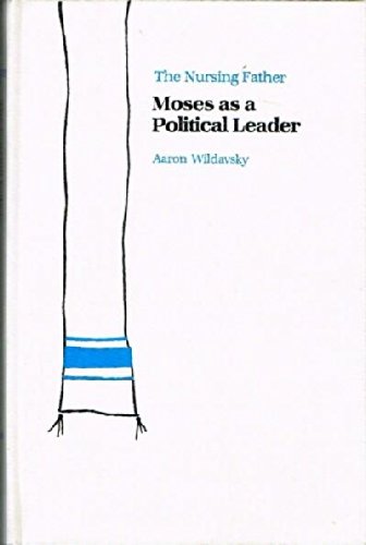 9780817301682: Nursing Father: Moses as a Political Leader