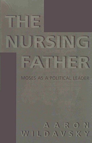 9780817301699: The Nursing Father: Moses as a Political Leader