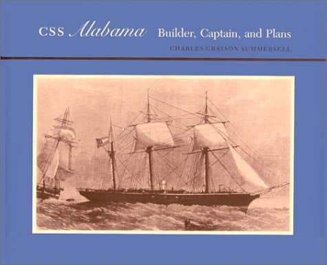 Stock image for CSS Alabama: Builder, Captain, and Plans for sale by Book Deals