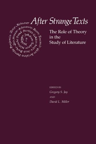 Stock image for After Strange Texts: The Role of Theory in the Study of Literature for sale by Wonder Book