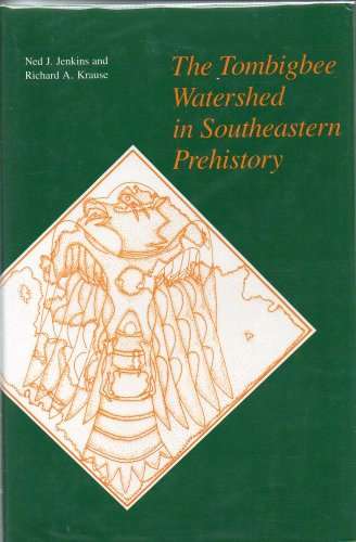 The Tombigbee Watershed in Southeastern Prehistory.