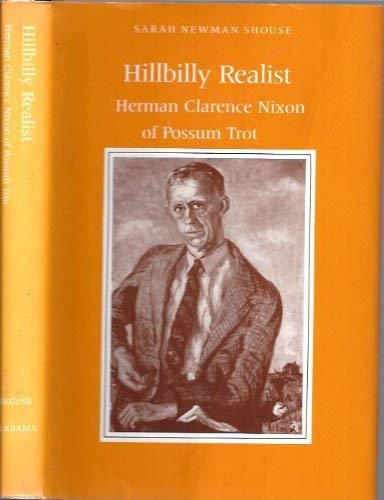 Stock image for Hillbilly Realist: Herman Clarence Nixon Of Possum Trot for sale by Sessions Book Sales