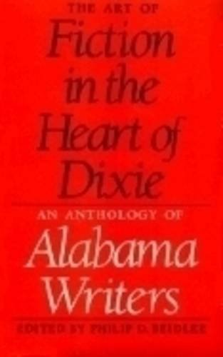 9780817303143: The Art of Fiction in the Heart of Dixie: An Anthology of Alabama Writers