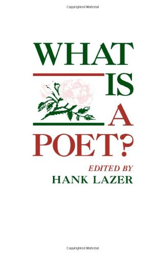 What Is a Poet?: Essays from the Eleventh Alabama Symposium on English and American Literature.