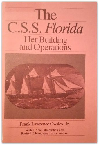 9780817303365: The C.S.S. Florida: Her Building and Operations