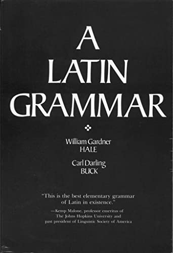 Stock image for Latin Grammar (Alabama Linguistic & Philological Ser: V) for sale by Powell's Bookstores Chicago, ABAA