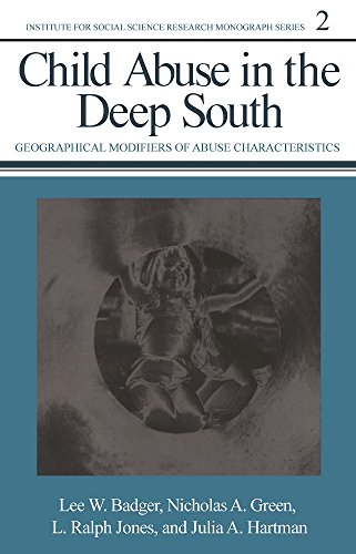 Beispielbild fr Child Abuse in the Deep South: Geographical Modifiers of Abuse Characteristics (Inst Soc Science Research Mono) zum Verkauf von Inquiring Minds