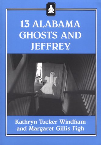 Beispielbild fr Thirteen Alabama Ghosts and Jeffrey (Jeffrey Books) zum Verkauf von HPB-Diamond