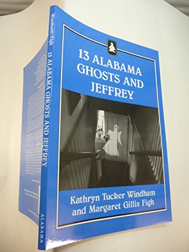 9780817303761: 13 Alabama Ghosts and Jeffrey