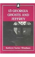 Beispielbild fr Thirteen Georgia Ghosts and Jeffrey (Jeffrey Books) zum Verkauf von SecondSale