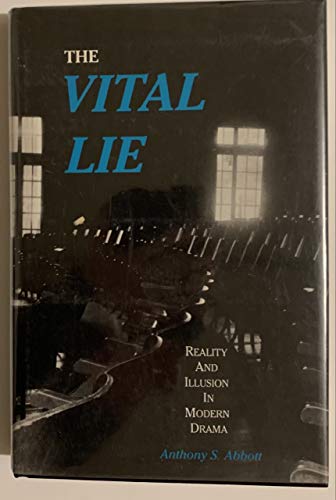 Beispielbild fr Vital Lie : Reality and Illusion in Modern Drama zum Verkauf von Better World Books