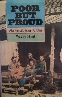 Poor but Proud: Alabama's Poor Whites (9780817304249) by Flynt, Wayne