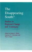 Stock image for The Disappearing South?: Studies in Regional Change and Continuity for sale by St Vincent de Paul of Lane County