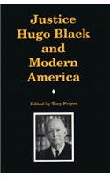 Imagen de archivo de Justice Hugo Black & Modern America a la venta por Harry Alter
