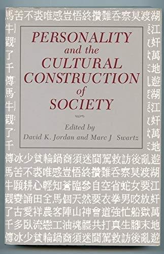 Personality and the Cultural Construction of Society (9780817304690) by David K. Jordan; Marc J. Swartz