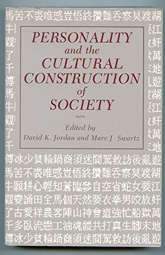 

Personality and the Cultural Construction of Society