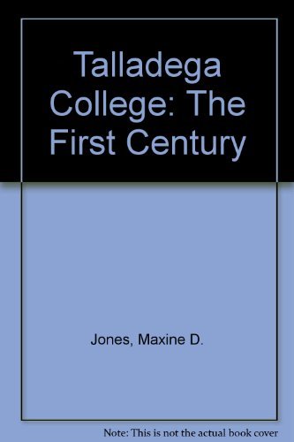 Talladega College: The First Century