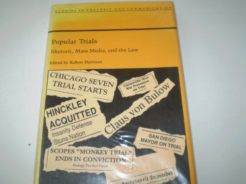 Imagen de archivo de Popular Trials: Rhetoric, Mass Media and the Law (Studies in Rhetoric and Communication) a la venta por Lot O'Books