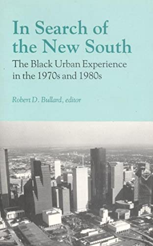 Beispielbild fr In Search of the New South: The Black Urban Experience in the 1970s and 1980s zum Verkauf von ThriftBooks-Dallas